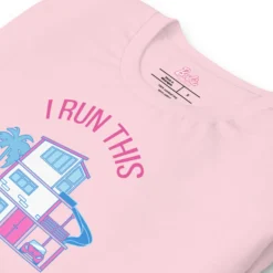 Barbie I Run This Dreamhouse Pink T-Shirt