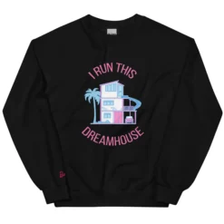Barbie I Run This Dreamhouse Black Sweatshirt