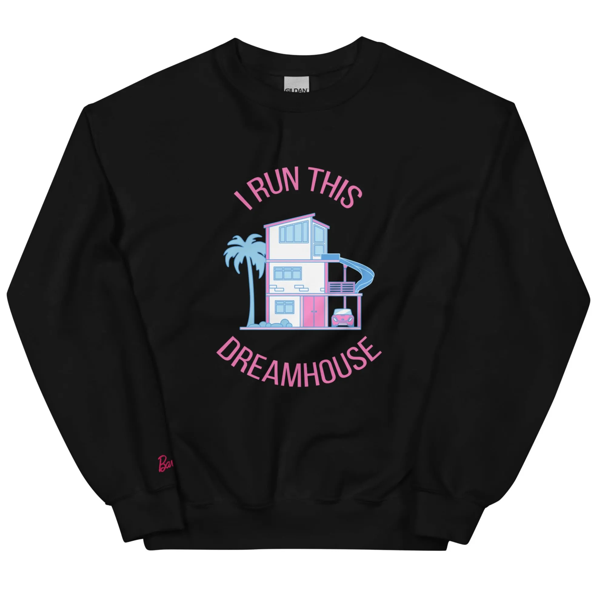 Barbie I Run This Dreamhouse Black Sweatshirt