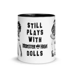Monster High Still Plays with Monster High Dolls White Mug